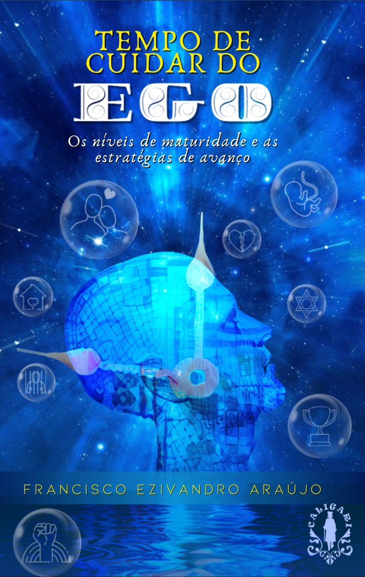 Livro "Tempo de Cuidar do Ego" - Francisco Ezivandro Araújo