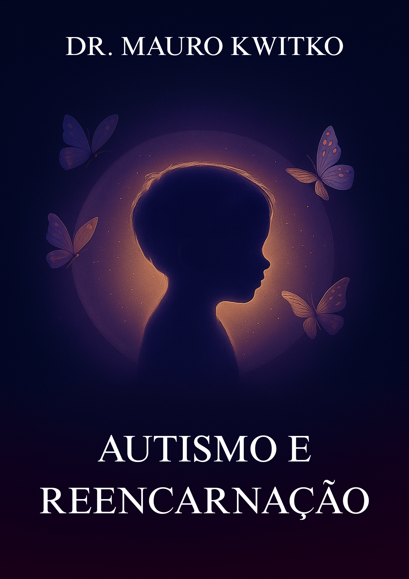 E-book "Autismo e Reencarnação" - Dr. Mauro Kwitko